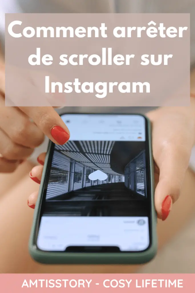 Comment arrêter de scroller sur Instagram
